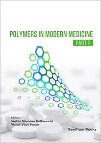 Polymers in Modern Medicine – Part 2 (PDF)
