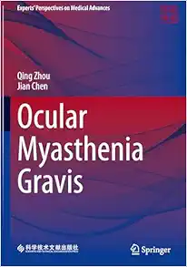 Ocular Myasthenia Gravis (Experts’ Perspectives on Medical Advances) (PDF )