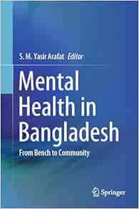 Mental Health in Bangladesh: From Bench to Community (PDF )