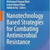 Nanotechnology Based Strategies for Combating Antimicrobial Resistance (EPUB)