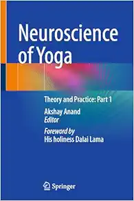 Neuroscience of Yoga: Theory and Practice: Part 1 (PDF )
