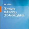 Chemistry and Biology of O-GlcNAcylation (EPUB)