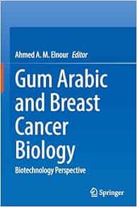 Gum Arabic and Breast Cancer Biology: Biotechnology Perspective (PDF )