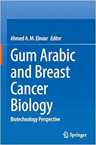 Gum Arabic and Breast Cancer Biology: Biotechnology Perspective (EPUB)