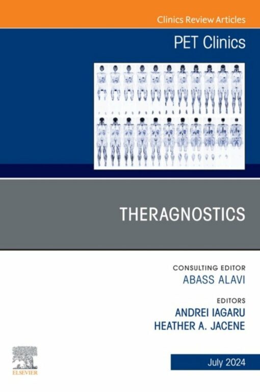 Theragnostics, An Issue of PET Clinics (True PDF)