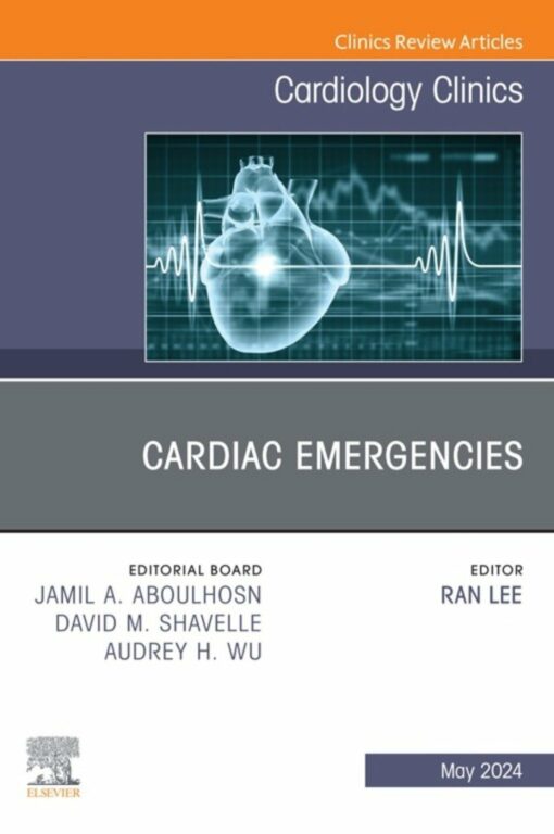 Cardiac Emergencies, An Issue of Cardiology Clinics (True PDF)
