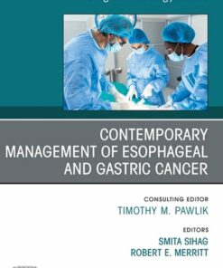 Contemporary Management of Esophageal and Gastric Cancer, An Issue of Surgical Oncology Clinics of North America (True PDF )