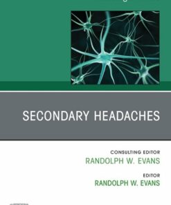 Secondary Headaches, An Issue of Neurologic Clinics (True PDF )