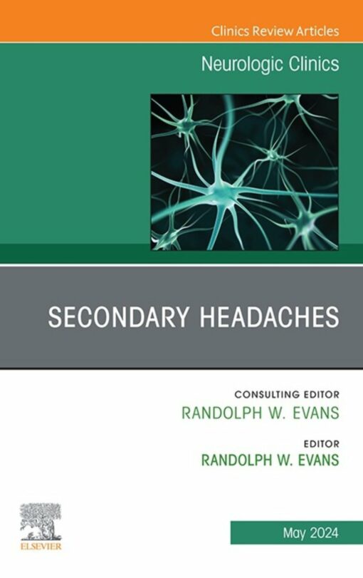 Secondary Headaches, An Issue of Neurologic Clinics (True PDF )