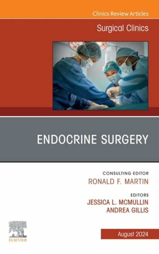 Endocrine Surgery, An Issue of Surgical Clinics (True PDF )