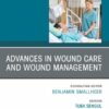 Advances in Wound Care and Wound Management, An Issue of Nursing Clinics (True PDF )