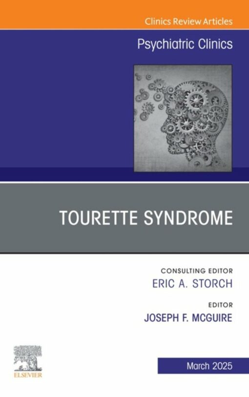 Tourette Syndrome, An Issue of Psychiatric Clinics of North America (True PDF )