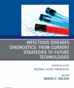 Infectious Diseases Diagnostics: From Current Strategies to Future Technologies, An Issue of the Clinics in Laboratory Medicine (True PDF )