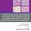 Updates on Oncologic Genitourinary Pathology: Focus on molecular data and biomarkers relevant for disease classification and clinical management, An Issue of Surgical Pathology Clinics (True PDF )