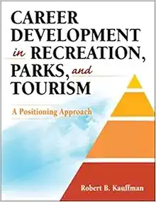 Career Development in Recreation, Parks, and Tourism: A Positioning Approach (PDF)
