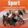 Wheelchair Sport: A complete guide for athletes, coaches, and teachers (EPUB)