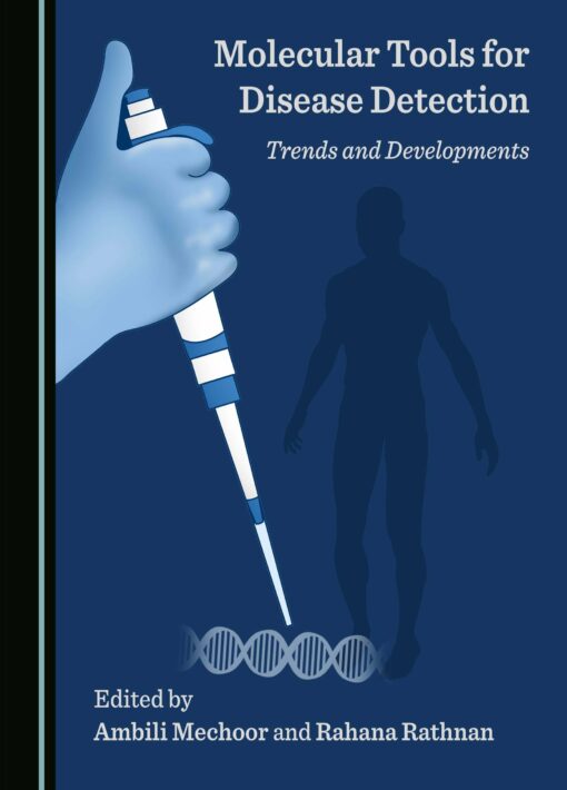 Molecular Tools for Disease Detection: Trends and Developments (PDF)