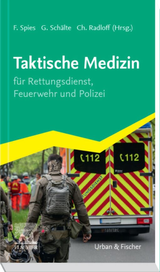 Taktische Medizin für Rettungsdienst, Feuerwehr und Polizei (True PDF)
