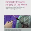 Minimally Invasive Surgery of the Horse: Upper Respiratory Tract, Thorax, Abdomen, Urogenital Tract (PDF )